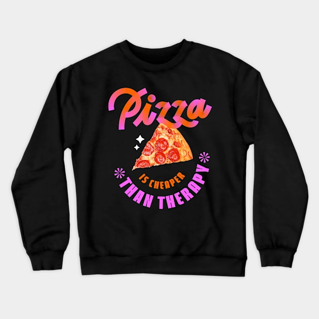 Pizza and therapy Crewneck Sweatshirt by nubikini